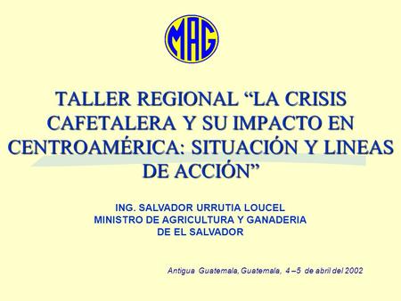 ING. SALVADOR URRUTIA LOUCEL MINISTRO DE AGRICULTURA Y GANADERIA