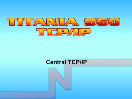 Central TCP/IP.