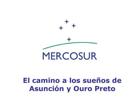 El camino a los sueños de Asunción y Ouro Preto