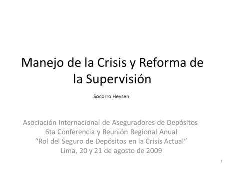 Manejo de la Crisis y Reforma de la Supervisión