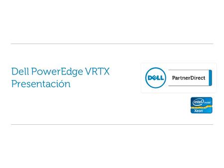 Dell PowerEdge VRTX Presentación