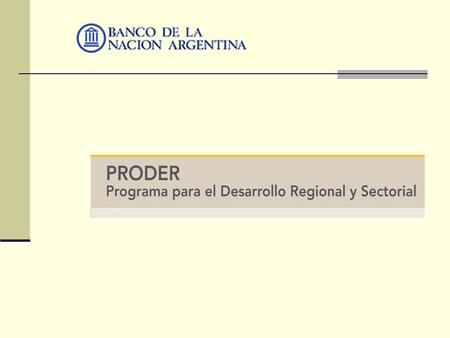 Objetivo del Programa Facilitar el acceso al financiamiento de las inversiones requeridas para la consolidación y/o la expansión de iniciativas productivas.