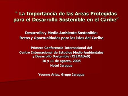 Desarrollo y Medio Ambiente Sostenible: