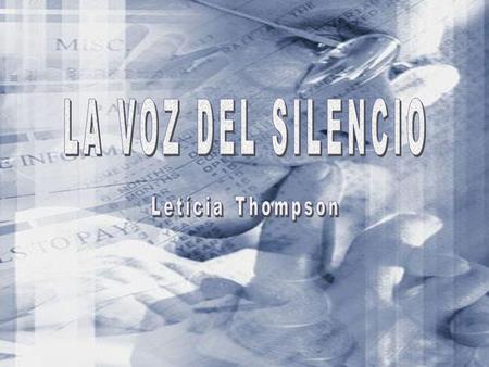 LA VOZ DEL SILENCIO Letícia Thompson.
