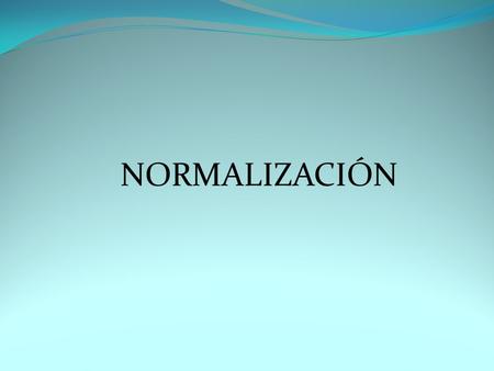 NORMALIZACIÓN.