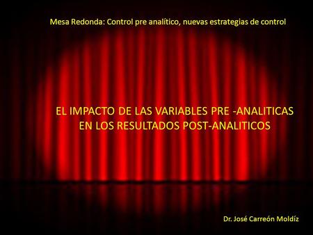 Mesa Redonda: Control pre analítico, nuevas estrategias de control