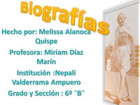 Biografías Hecho por: Melissa Alanoca Quispe