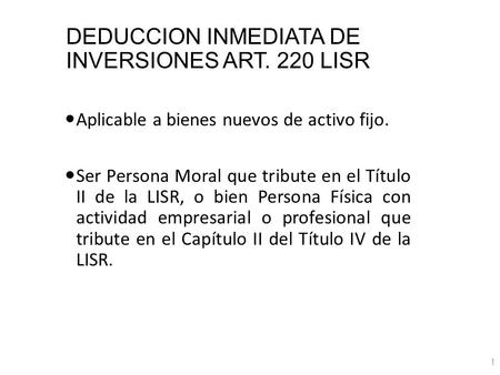 DEDUCCION INMEDIATA DE INVERSIONES ART. 220 LISR
