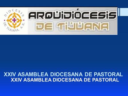 XXIV ASAMBLEA DIOCESANA DE PASTORAL