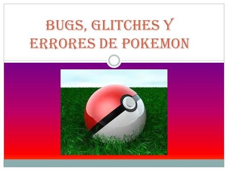 Bugs, Glitches y errores de Pokemon