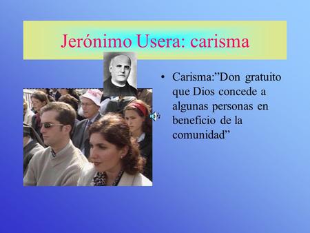 Jerónimo Usera: carisma