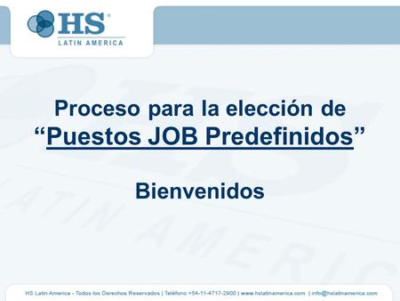 Proceso para la elección de Puestos JOB Predefinidos Bienvenidos.