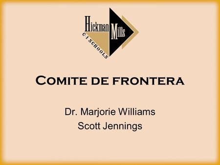 Comite de frontera Dr. Marjorie Williams Scott Jennings.