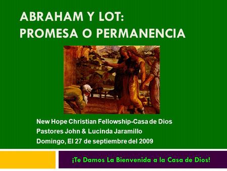 Abraham y Lot: Promesa o Permanencia
