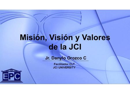 Misión, Visión y Valores de la JCI