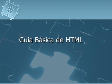 Guía Básica de HTML.