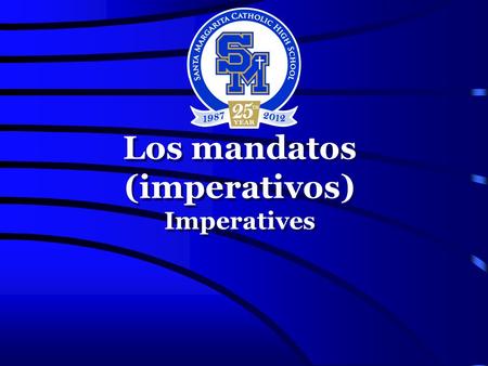 Los mandatos (imperativos) Imperatives Los mandatos (imperativos) Imperatives.