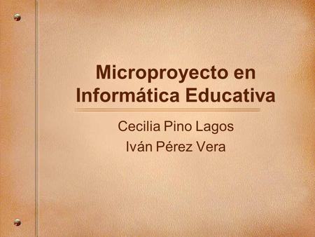 Microproyecto en Informática Educativa