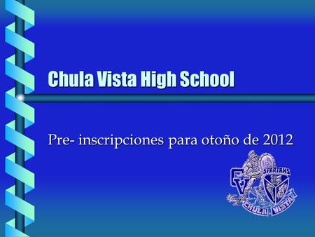 Chula Vista High School Pre- inscripciones para otoño de 2012.