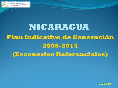 Junio 2008 Plan Indicativo de Generación 2008-2014 (Escenarios Referenciales)