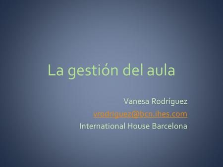 Vanesa Rodríguez International House Barcelona