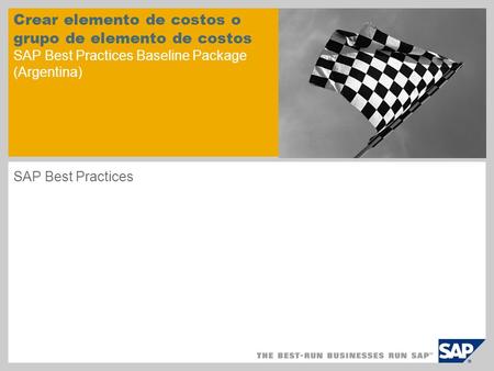 Crear elemento de costos o grupo de elemento de costos SAP Best Practices Baseline Package (Argentina) SAP Best Practices.