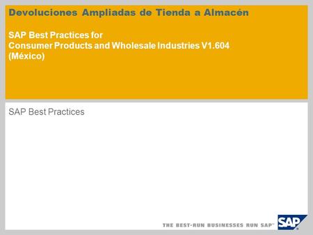 Devoluciones Ampliadas de Tienda a Almacén SAP Best Practices for Consumer Products and Wholesale Industries V1.604 (México)