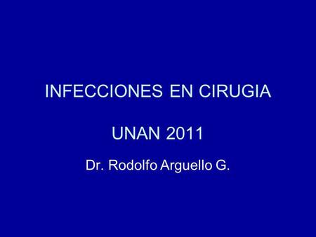 INFECCIONES EN CIRUGIA UNAN 2011