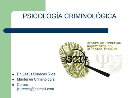 PSICOLOGÍA CRIMINOLÓGICA