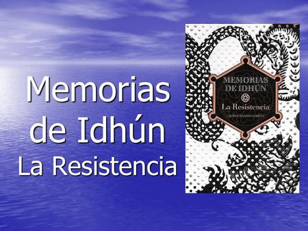 Memorias de Idhún La Resistencia