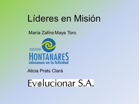 Líderes en Misión María Zafira Maya Toro Alicia Prats Clará.