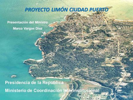 El proyecto Limón Ciudad Puerto