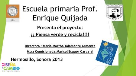 Escuela primaria Prof. Enrique Quijada