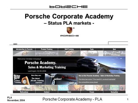 Porsche Corporate Academy – Status PLA markets -