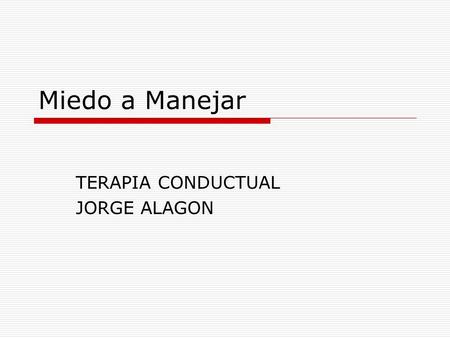 TERAPIA CONDUCTUAL JORGE ALAGON
