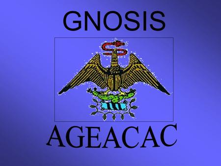 GNOSIS AGEACAC.