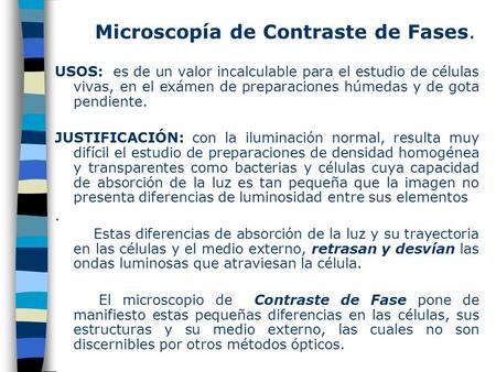 Microscopía de Contraste de Fases.