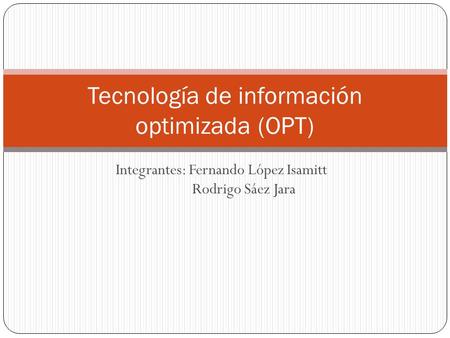 Tecnología de información optimizada (OPT)
