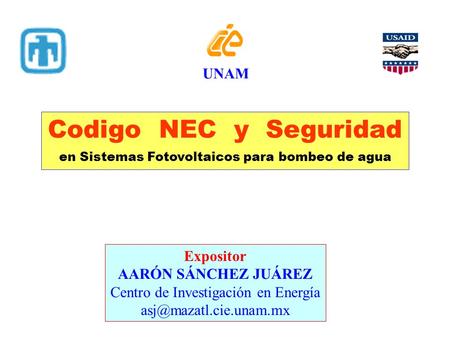 Codigo NEC y Seguridad UNAM Expositor AARÓN SÁNCHEZ JUÁREZ