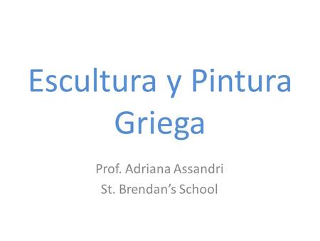 Escultura y Pintura Griega