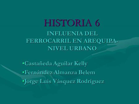 INFLUENIA DEL FERROCARRIL EN AREQUIPA-NIVEL URBANO