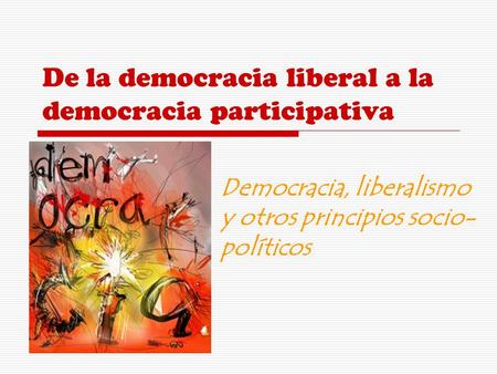 De la democracia liberal a la democracia participativa
