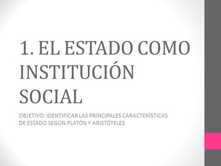 1. EL ESTADO COMO INSTITUCIÓN SOCIAL