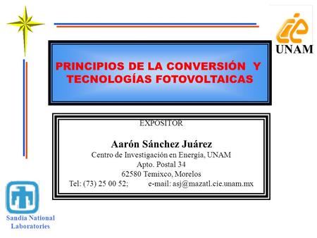 UNAM PRINCIPIOS DE LA CONVERSIÓN Y TECNOLOGÍAS FOTOVOLTAICAS
