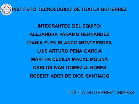 INSTITUTO TECNOLÒGICO DE TUXTLA GUTIERREZ