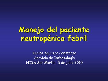 Manejo del paciente neutropénico febril