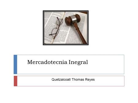 Mercadotecnia Inegral Quetzalcoatl Thomas Reyes. Sitios  Correos: