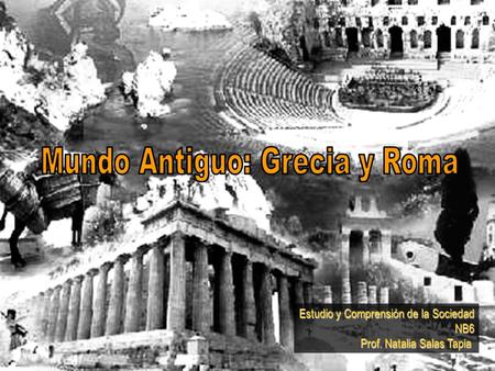 Mundo Antiguo: Grecia y Roma