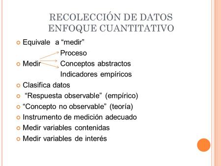RECOLECCIÓN DE DATOS ENFOQUE CUANTITATIVO