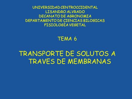TRANSPORTE DE SOLUTOS A TRAVES DE MEMBRANAS
